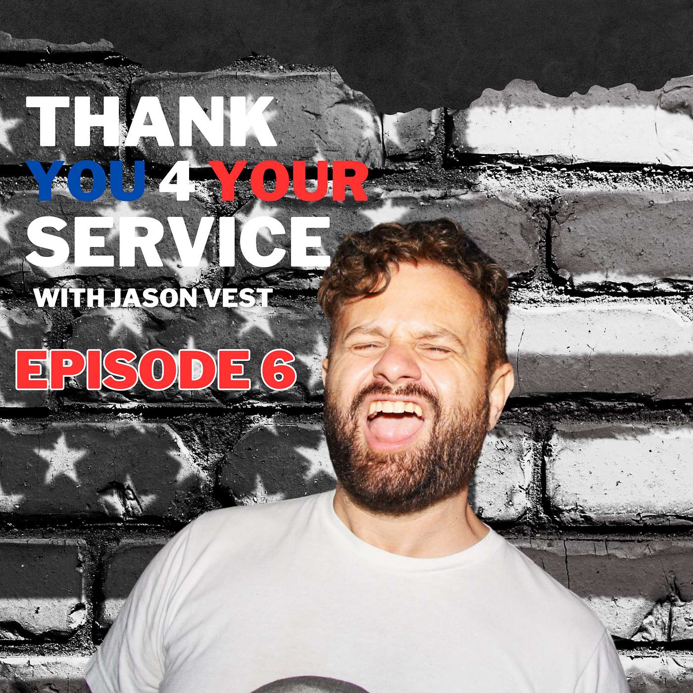 Thank You 4 Your Service Podcast: Episode 6