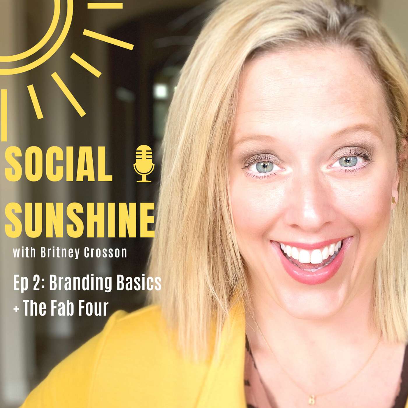 The Social Sunshine Podcast: Social Media & Content Creation