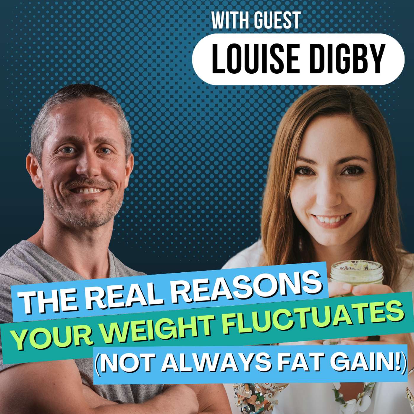 Ep 179: The Real Reasons Your Scale Weight Fluctuates (It's Not Always Fat Gain) with Louise Digby