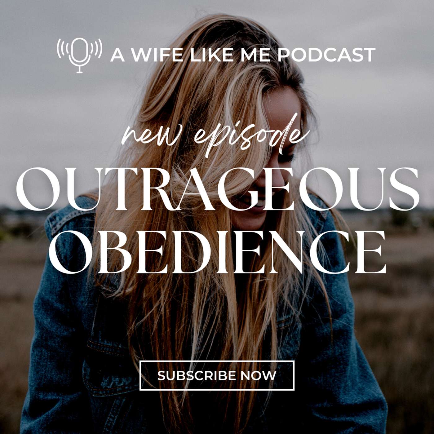 Outrageous Obedience with Rachelle Starr