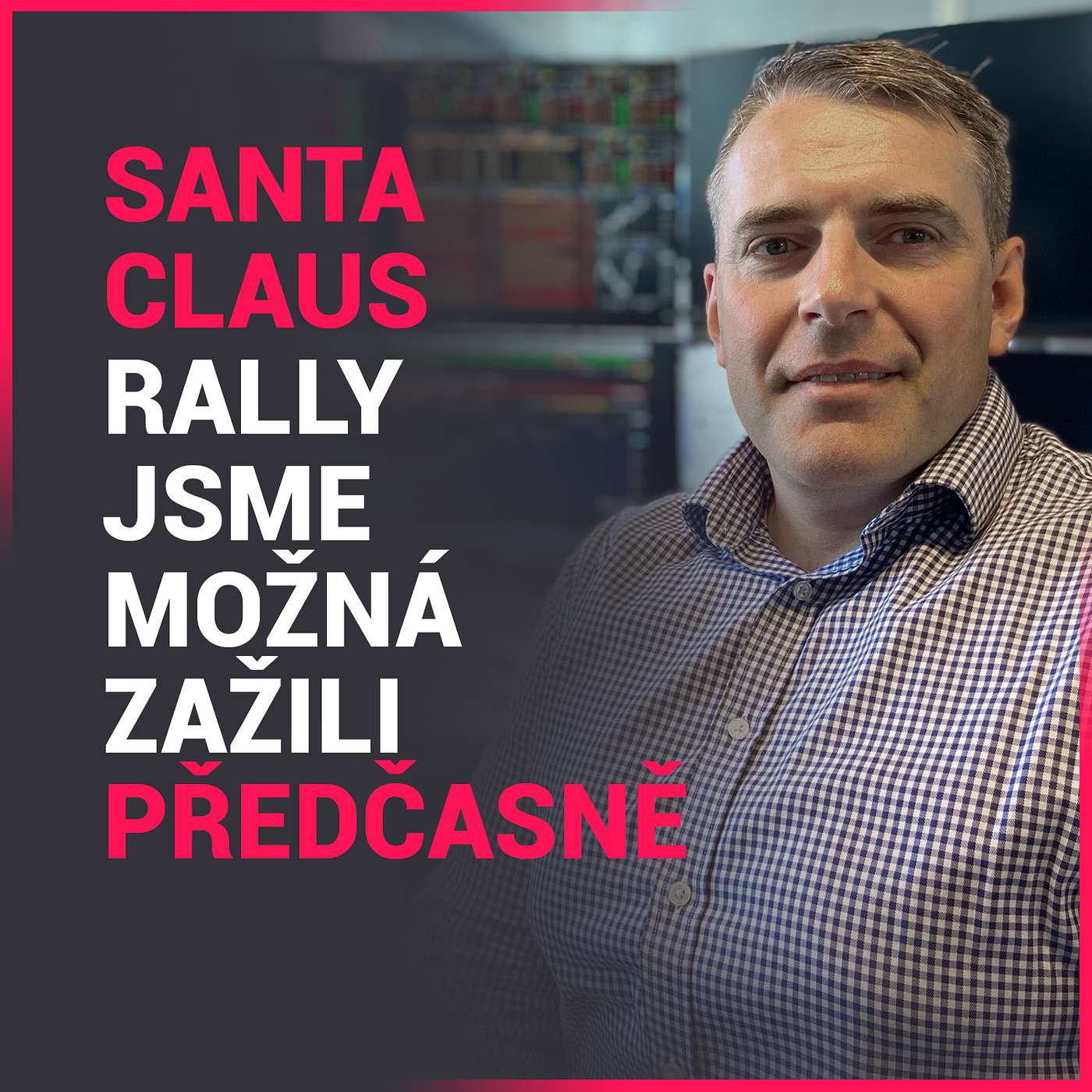 Vladimír Vávra (WOOD & Company): Santa Claus rally jsme možná zažili předčasně episode artwork