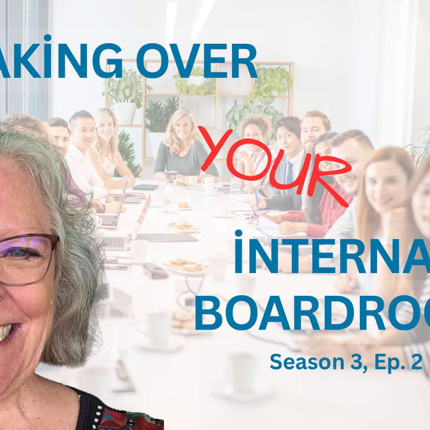 Taking Over Your Internal Boardroom episode artwork