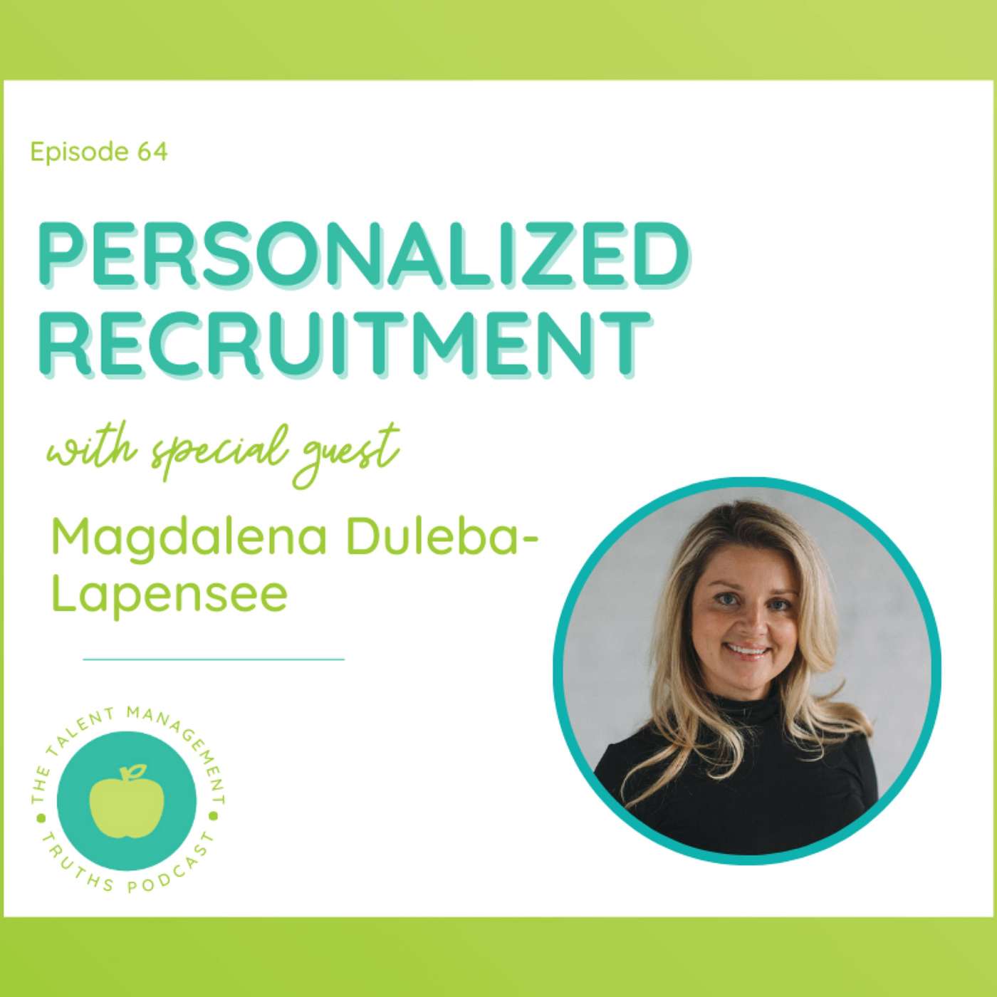 Personalized Recruitment with Magdalena Duleba-Lapensee