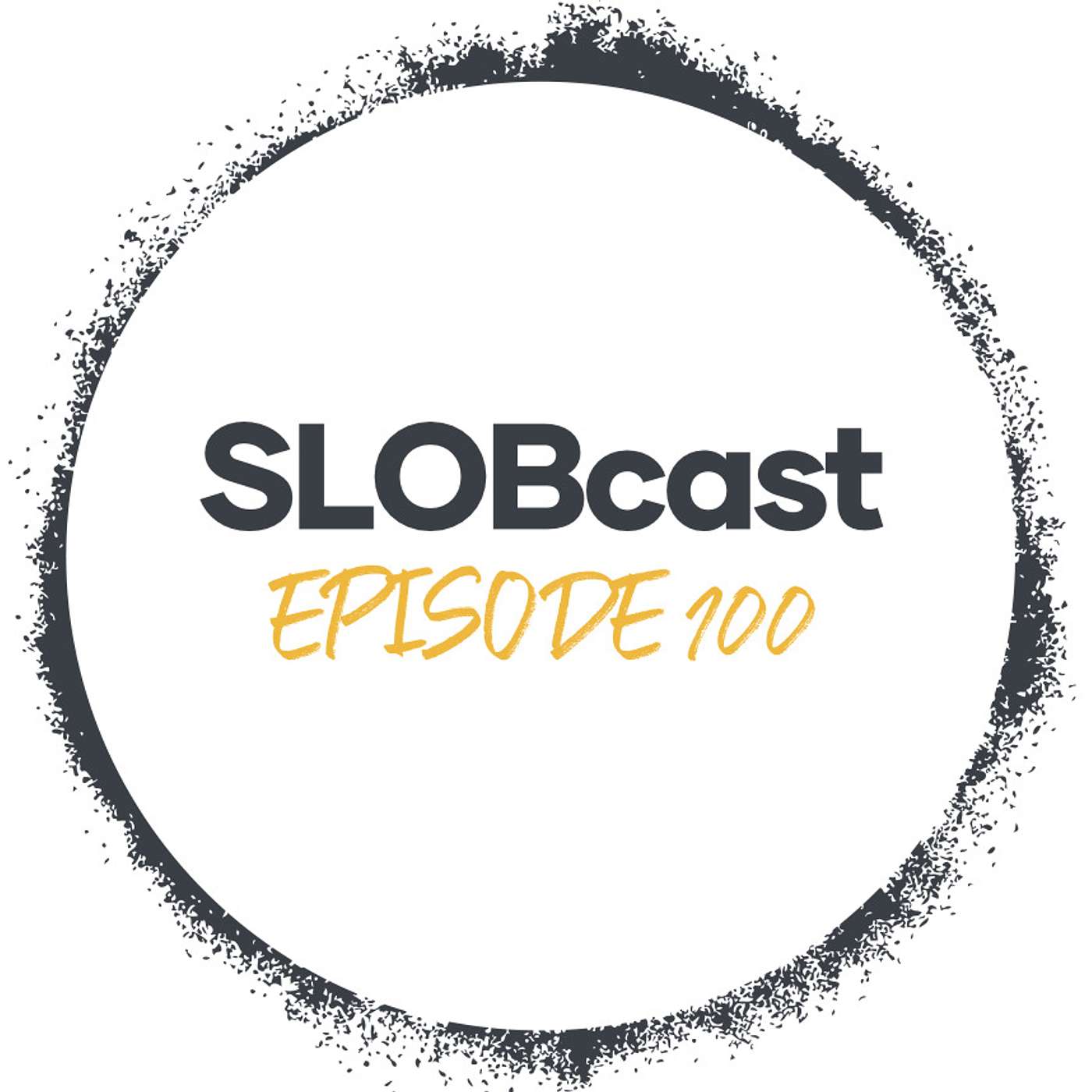 SLOBcast Episode 100 episode artwork