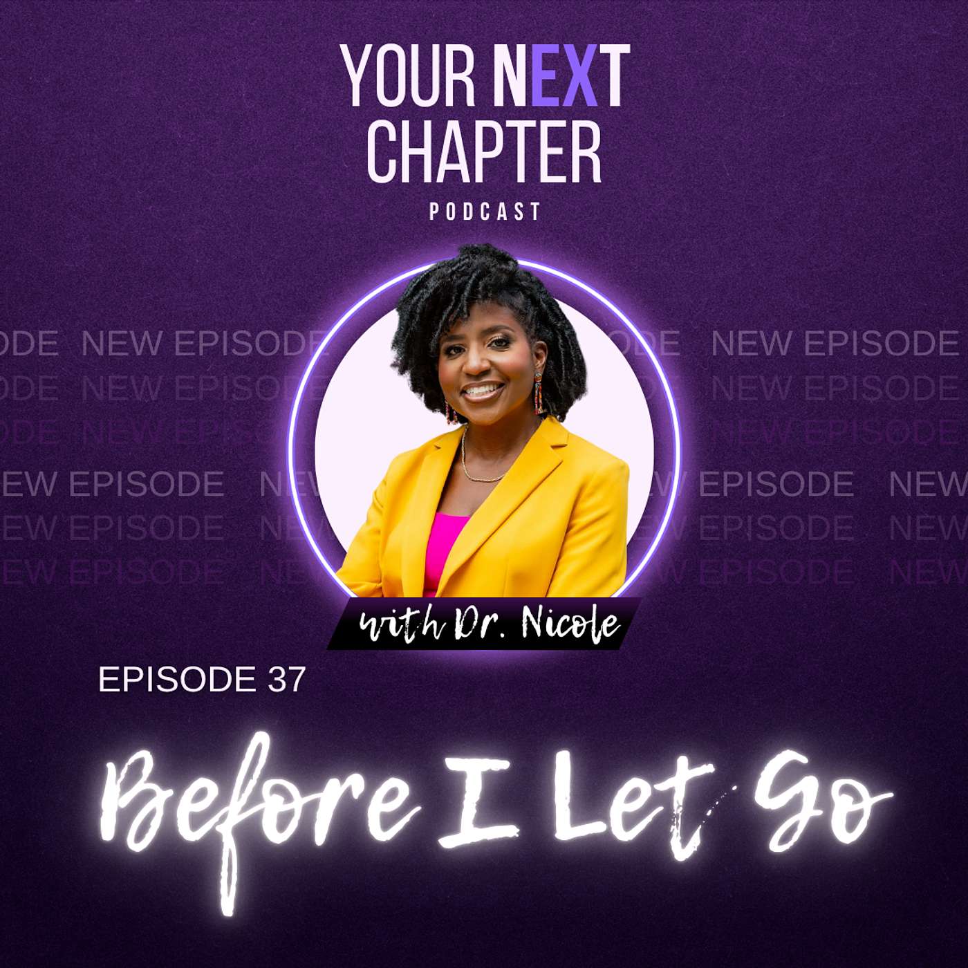 Episode 37: Before I Let Go: Why You Don’t Need Closure to Heal Episode 37: Before I Let Go: Why You Don’t Need Closure to Heal