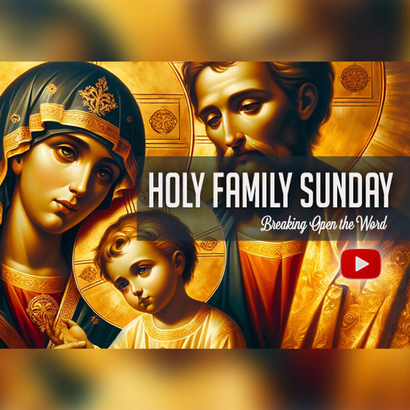 Dec 28- Feast of Holy Family