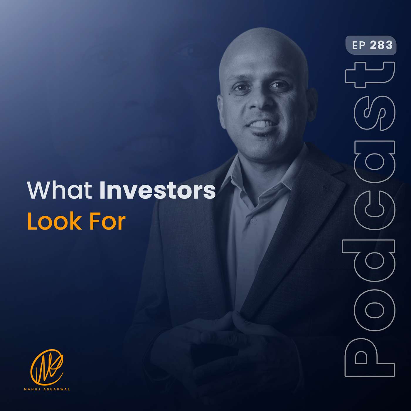 #283 What Investors Look For