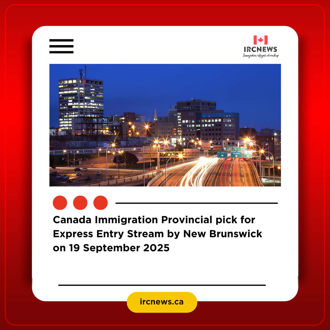 Canada Immigration Provincial pick for Express Entry Stream by New Brunswick on 19 September 2025