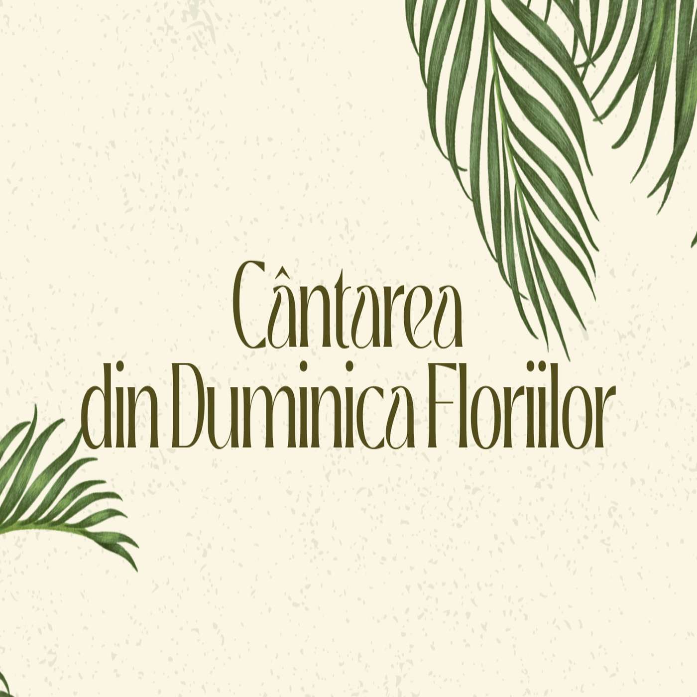 Cântarea din Duminica Floriilor | Ninio Decean