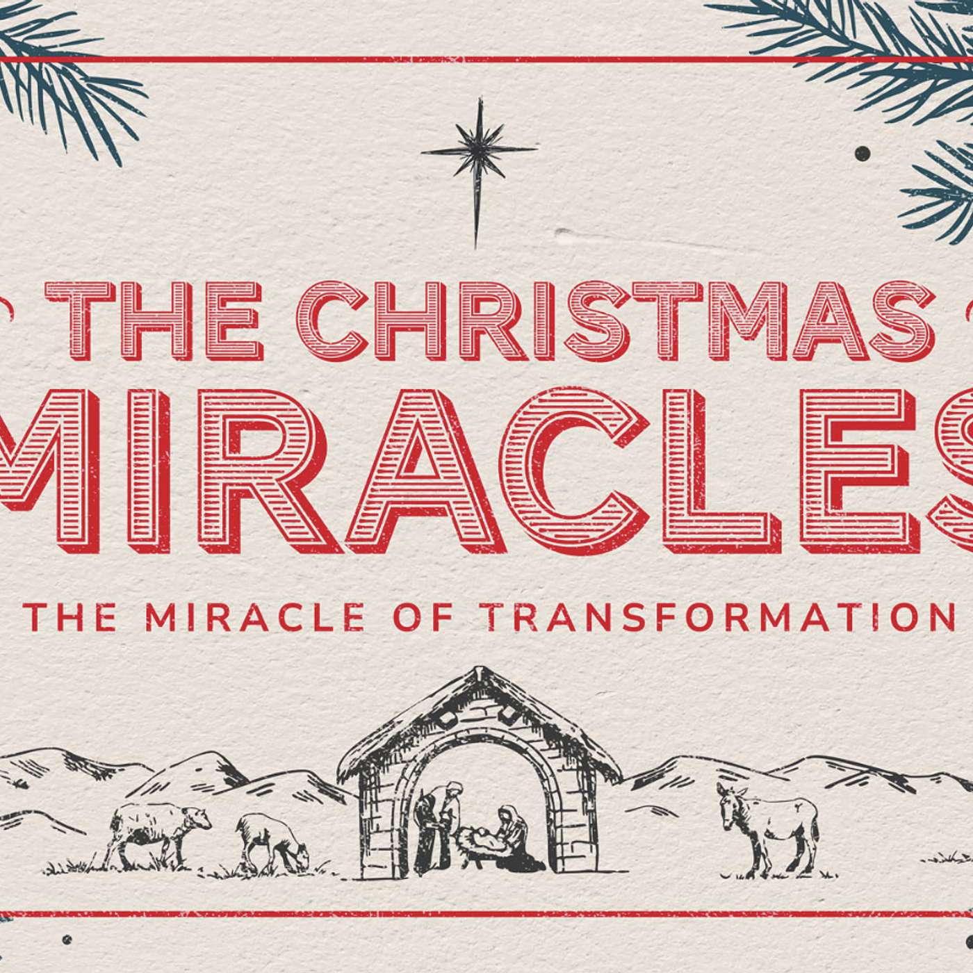 Christmas Eve 2025 - The Christmas Miracles: The Miracle of Transformation - Chris Dillon, Lead Pastor 12 24 25 Christmas Eve 2025 - The Christmas Miracles: The Miracle of Transformation - Chris Dillon, Lead Pastor 12 24 25