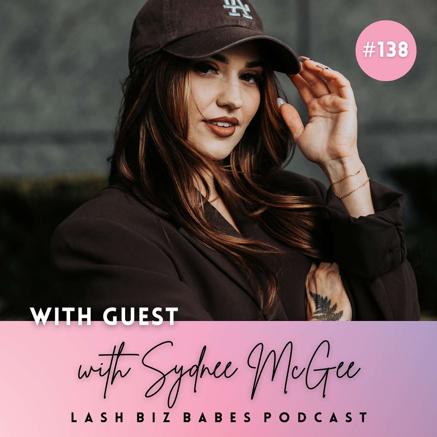138: Modern Branding for the Next Era of Beauty Businesses with Sydnee McGee