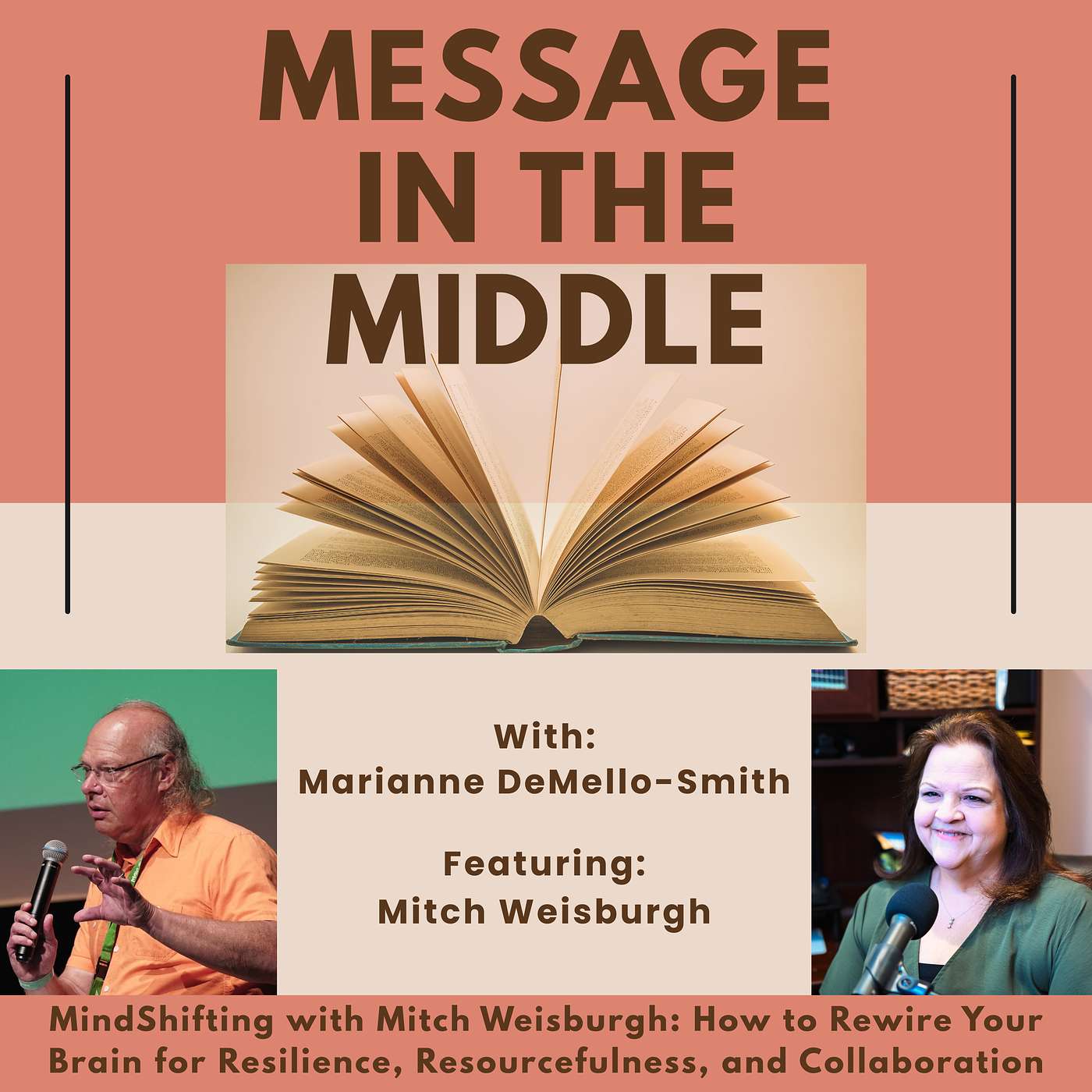 MindShifting with Mitch Weisburgh: How to Rewire Your Brain for Resilience, Resourcefulness, and Collaboration
