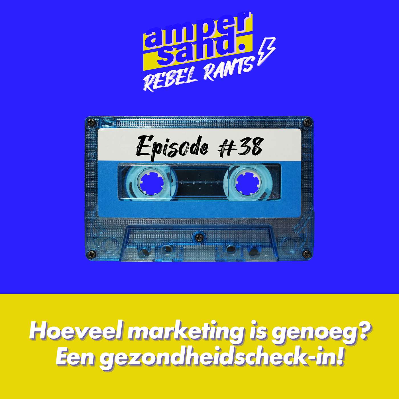 #38: Hoeveel marketing is genoeg? Een gezondheidscheck-up! #38: Hoeveel marketing is genoeg? Een gezondheidscheck-up!
