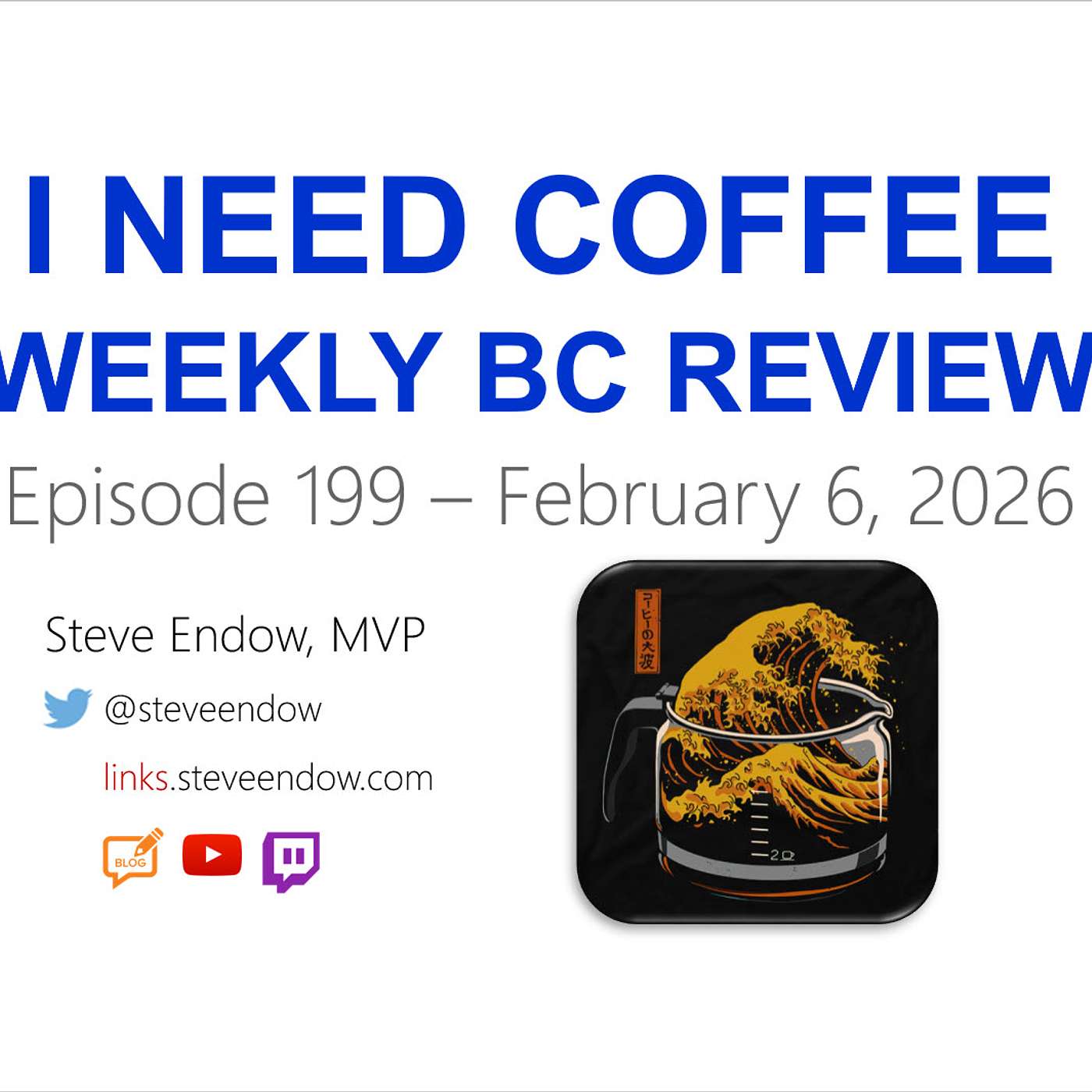 I Need Coffee - Episode 199 - Weekly BC Review! episode artwork
