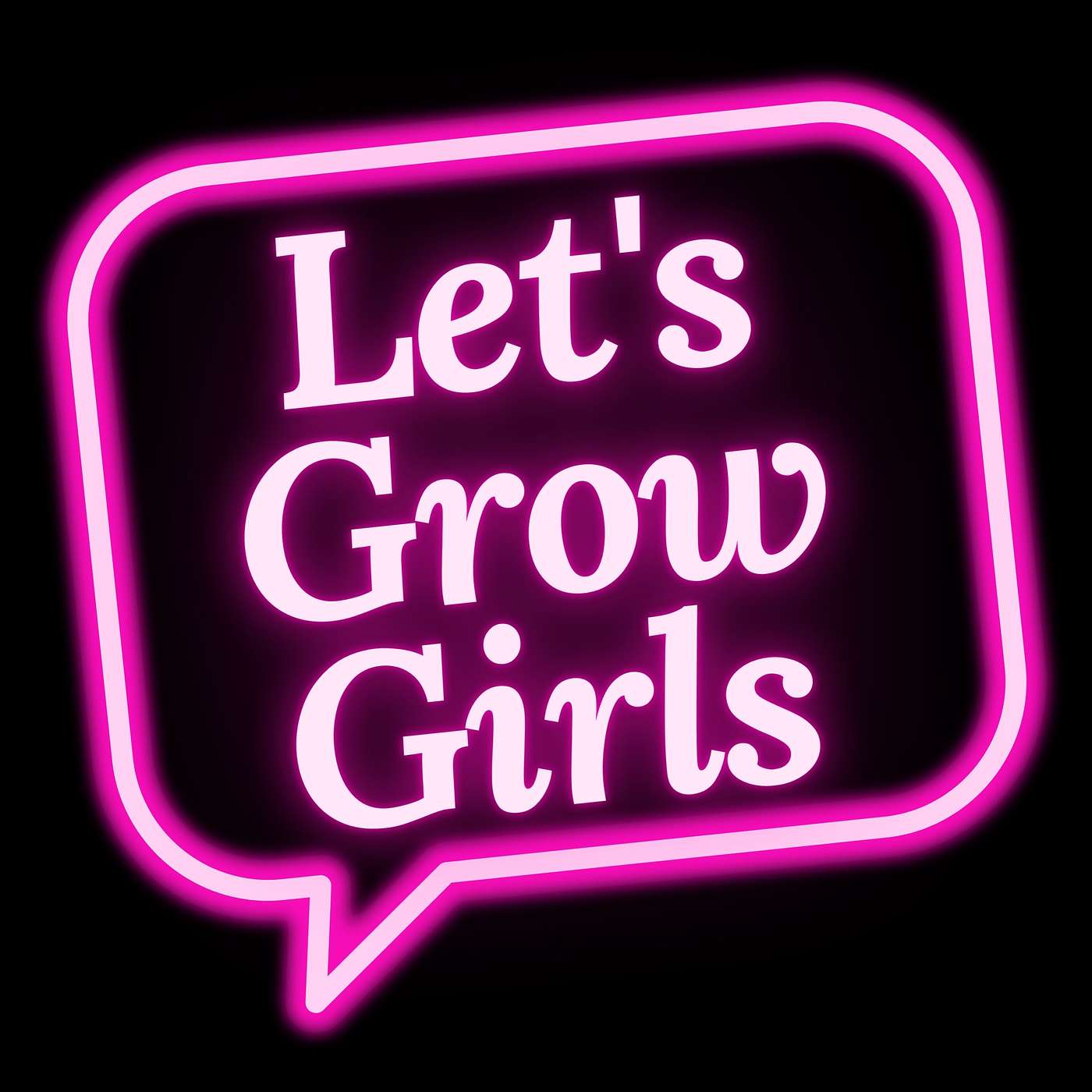 Let\'s Grow Girls