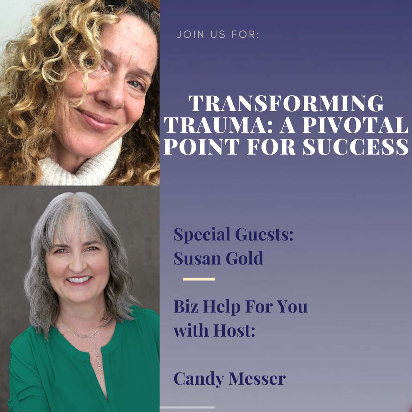 Transforming Trauma: A Pivotal Point for Success with Susan Gold