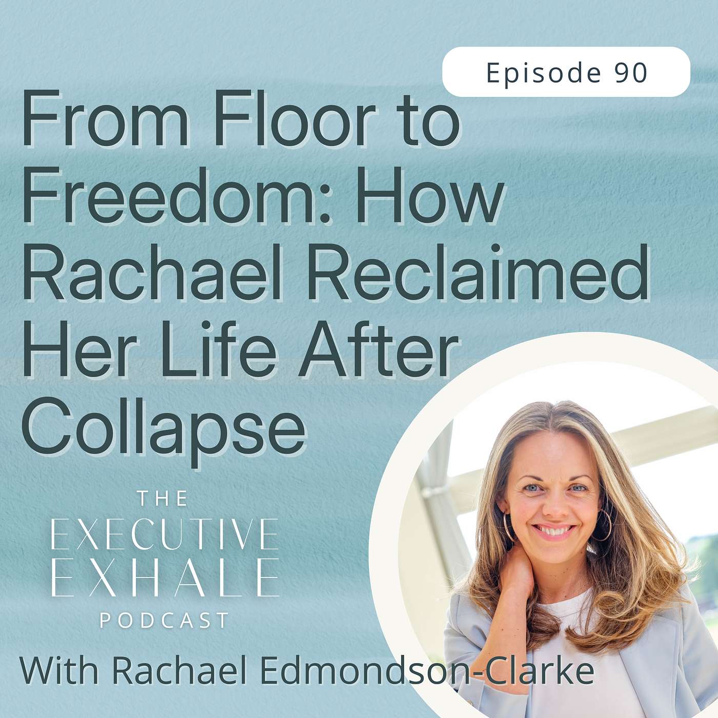 The Executive Exhale Podcast