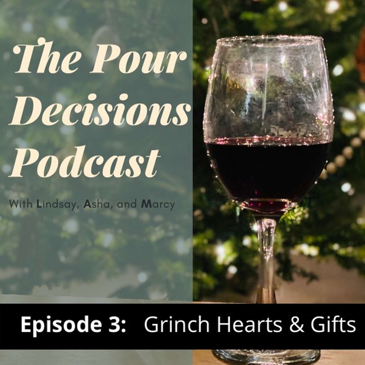 The Pour Decisions Podcast