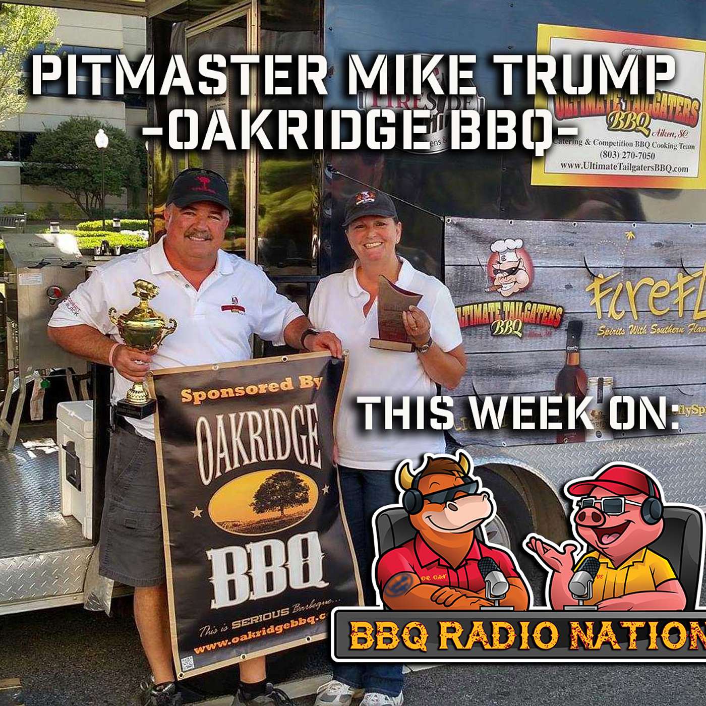 MIKE TRUMP of OAKRIDGE BBQ - King of the Rubs on BBQ RADIO NETWORK