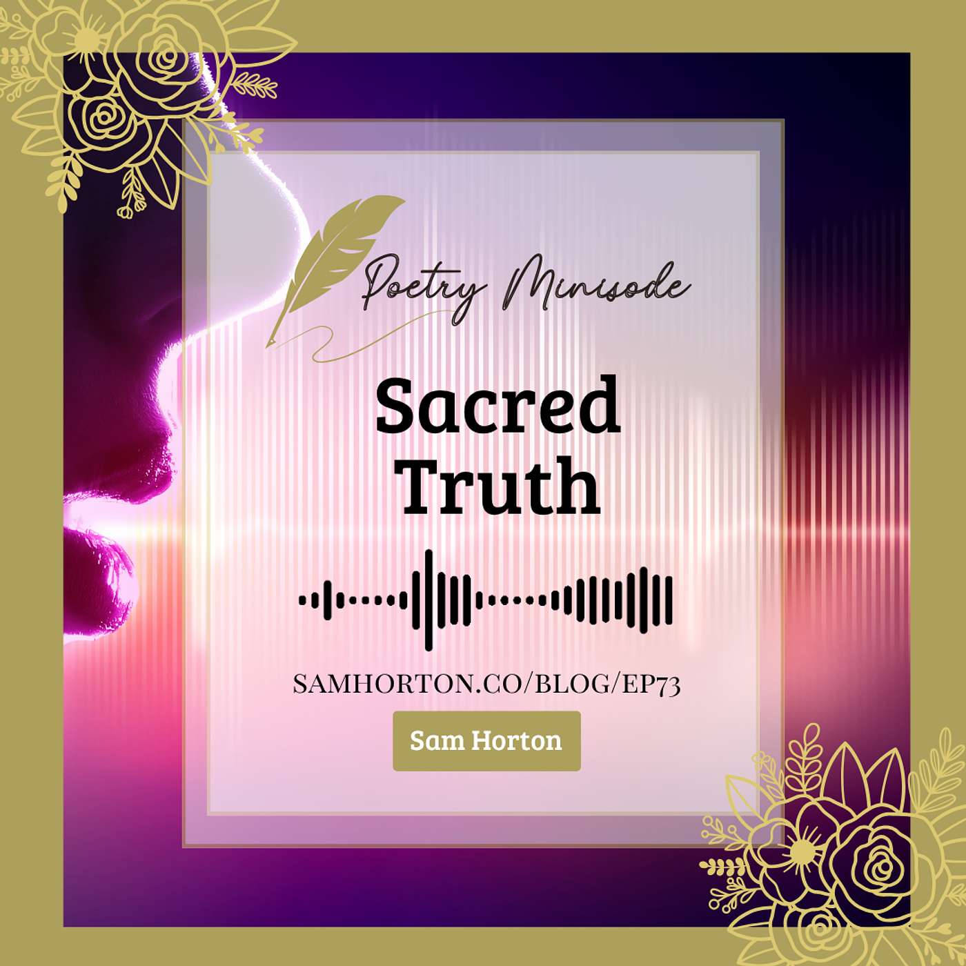 Poetry Minisode - "Sacred Truth" | Sam Horton