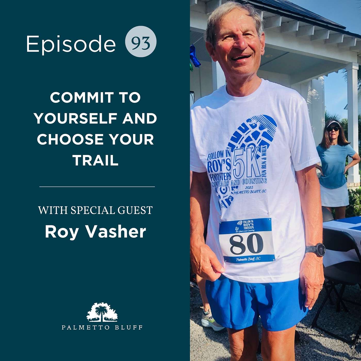 Commit to Yourself and Choose Your Trail | Roy Vasher