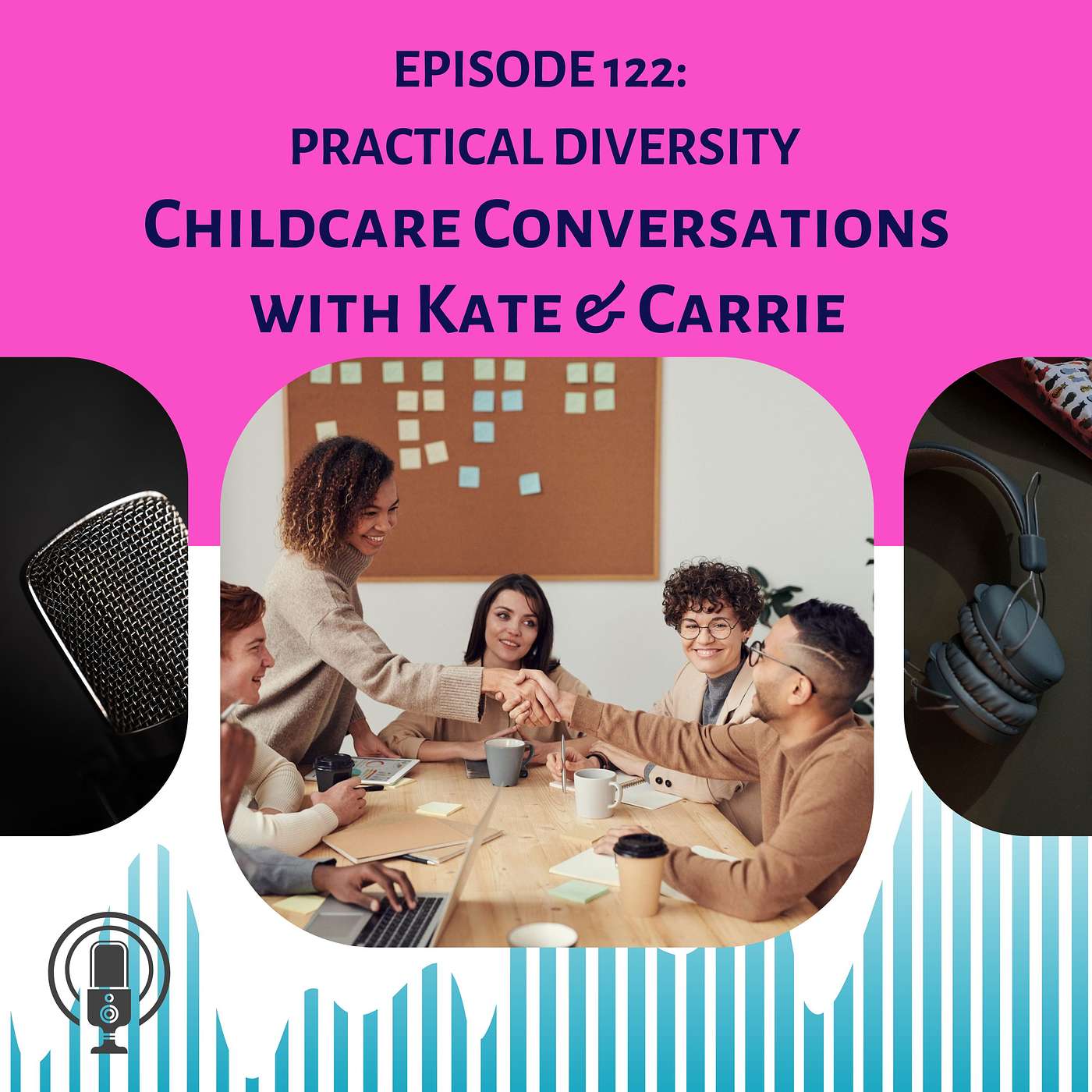 ChildCare Conversations with Kate and Carrie