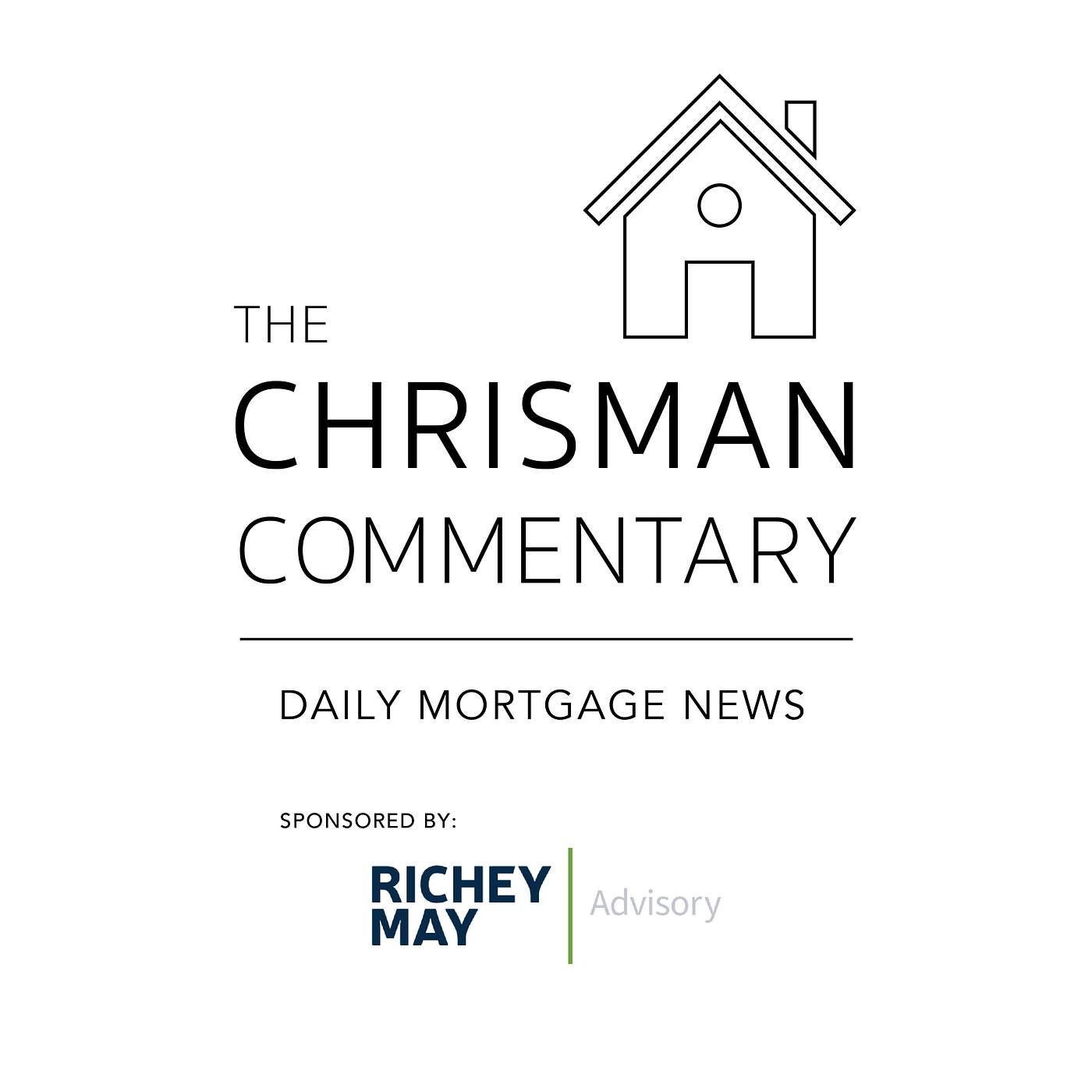 Chrisman Commentary - Daily Mortgage News