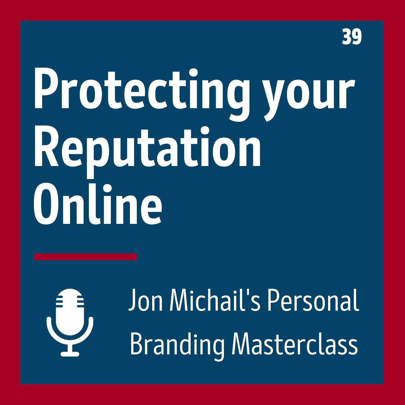 Protecting your Reputation Online