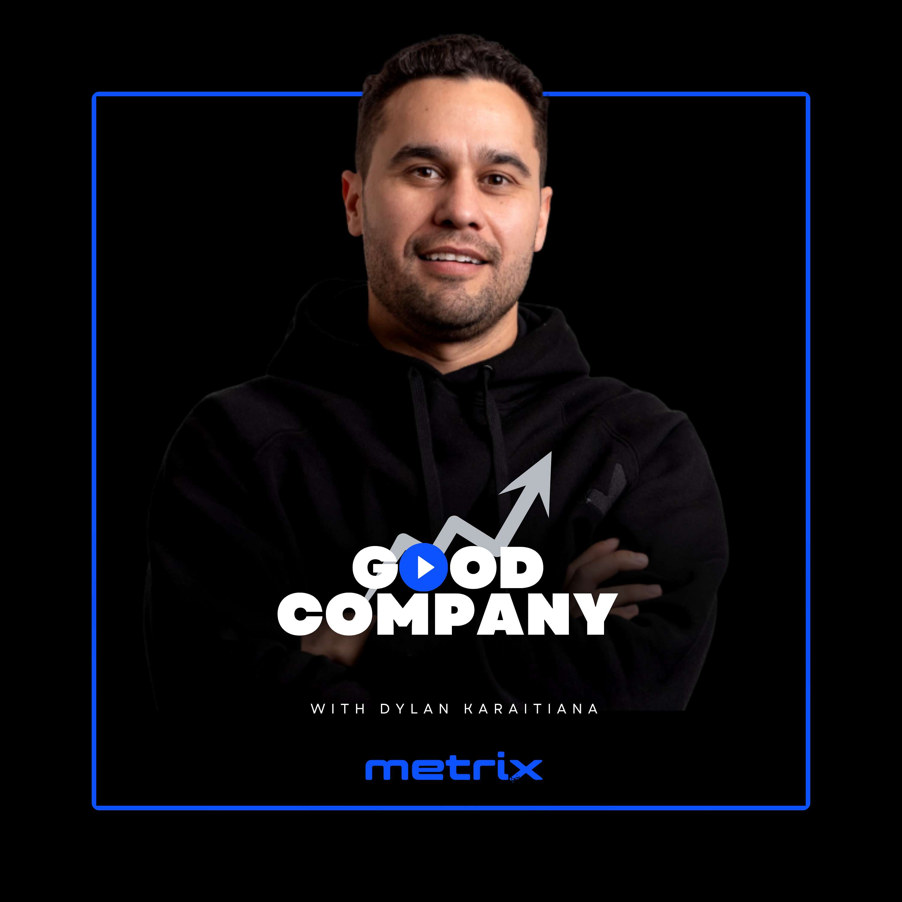 Good Company with Dylan Karaitiana