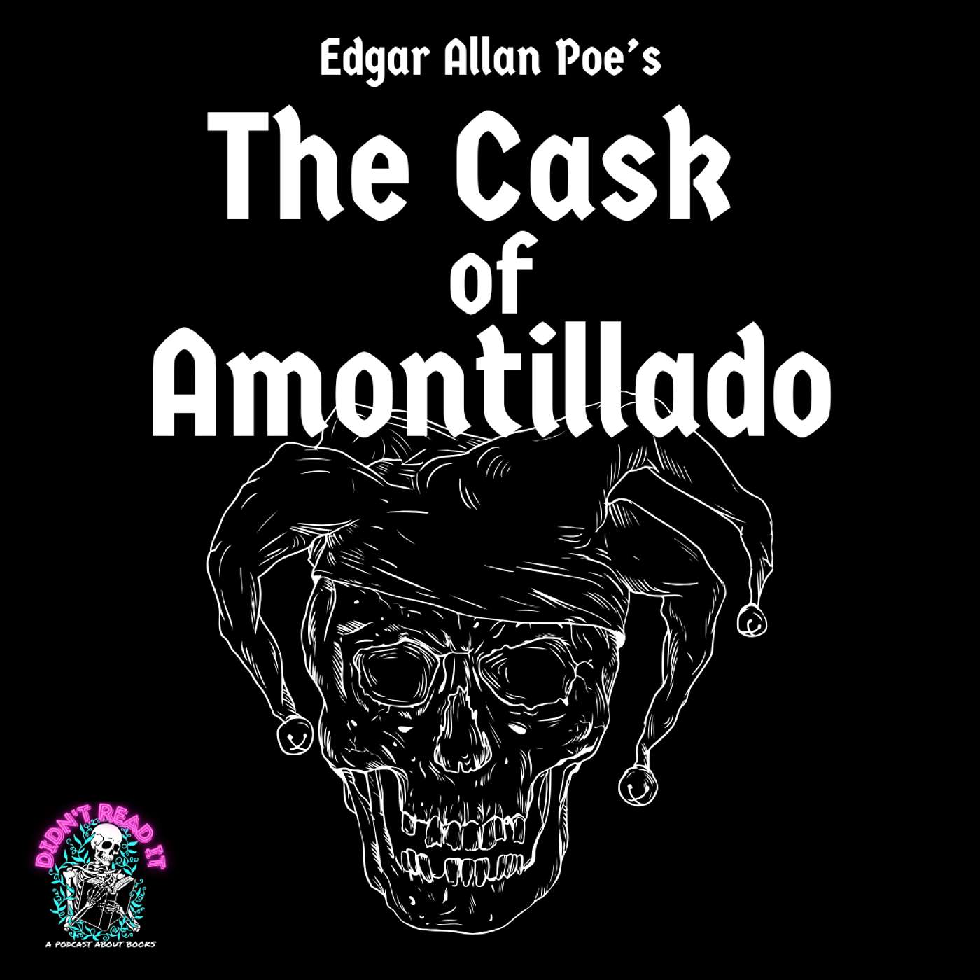 Cruising in the Catacombs: Edgar Allan Poe's "The Cask of Amontillado" episode artwork