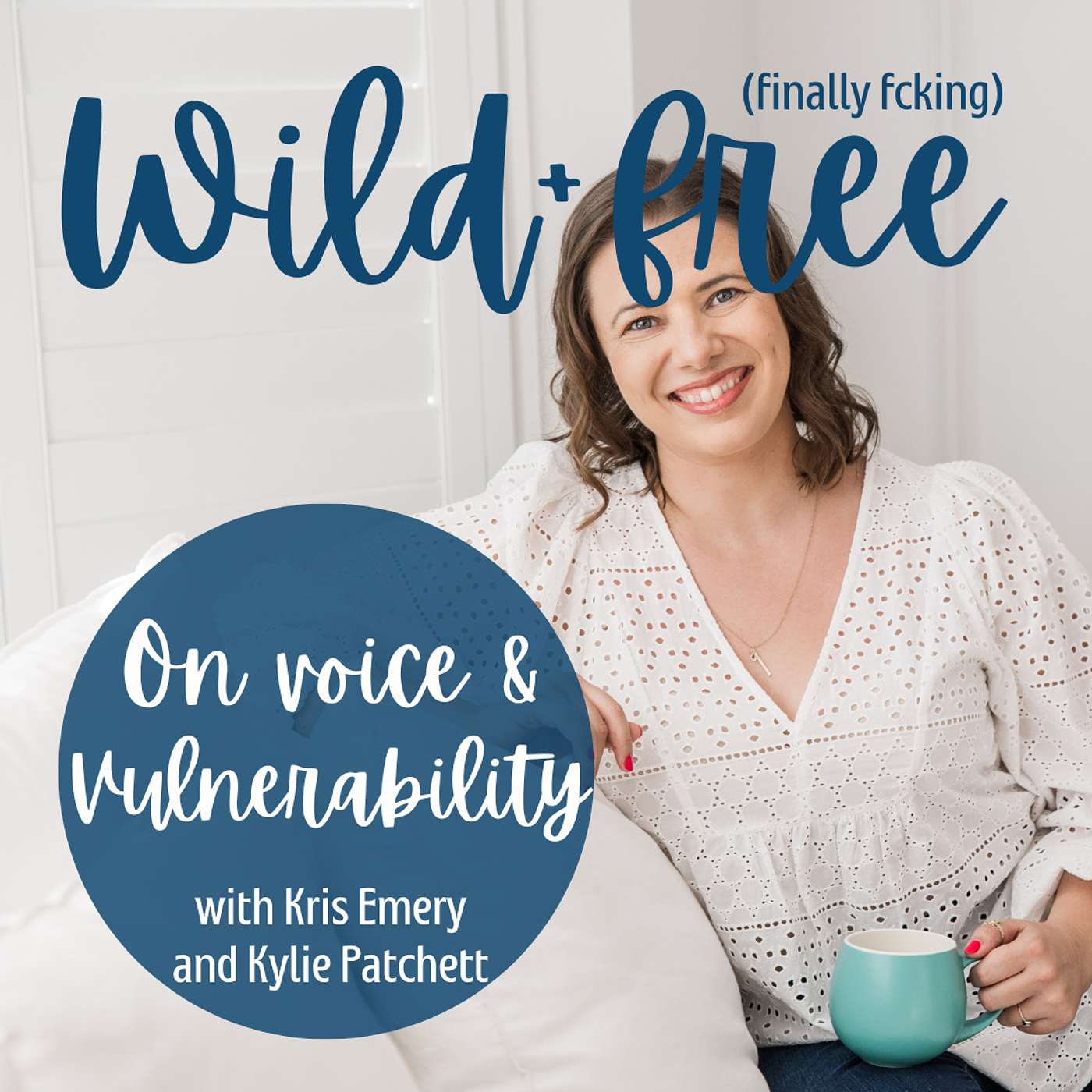 Wild + (finally fcking) Free: Real, Raw Stories of the Disruptors, Rebels + Revolutionaries