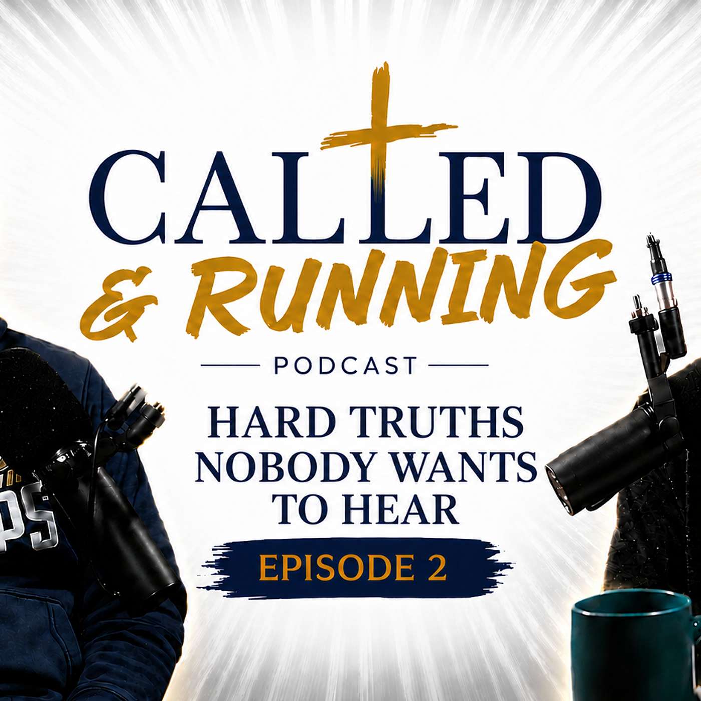 Episode #2- Hard Truths Nobody Wants to Hear episode artwork