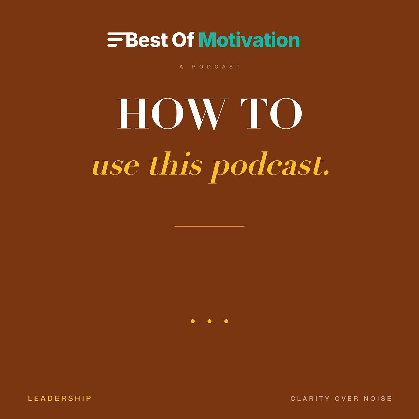 How to Use This Podcast for Clarity