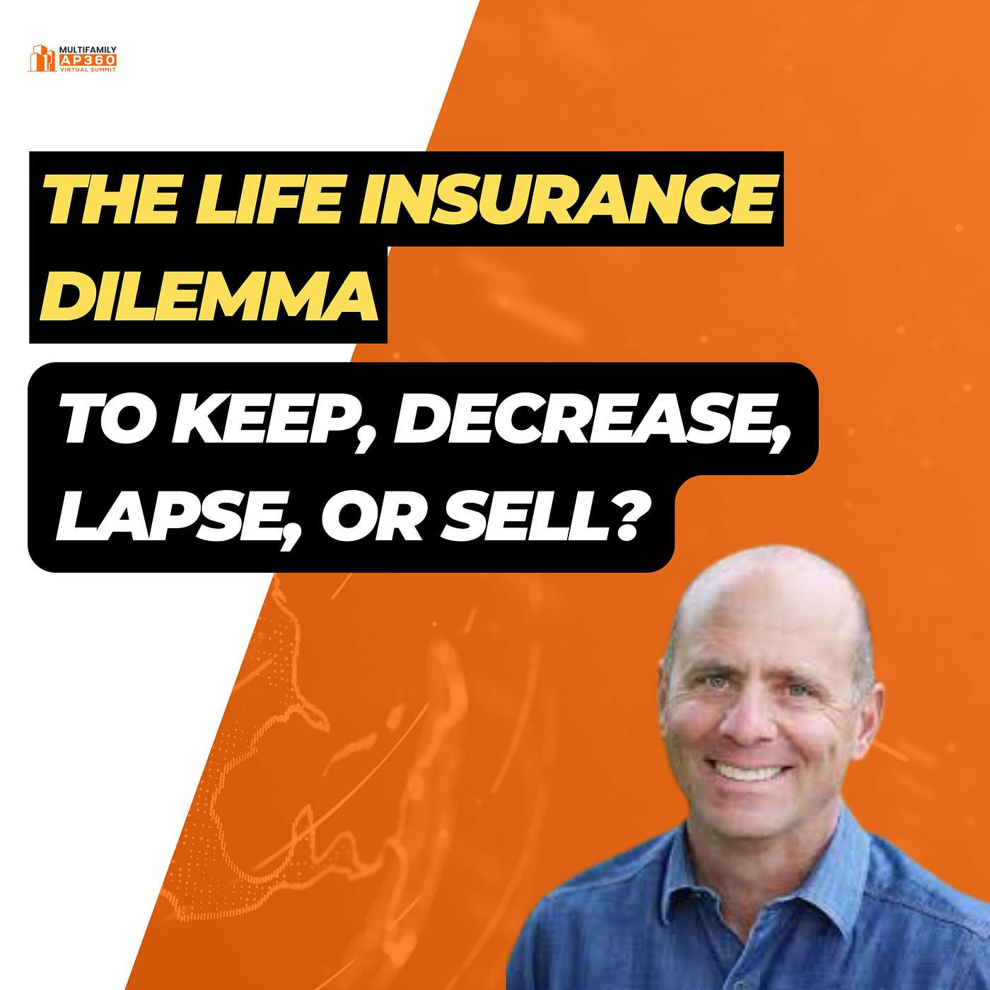 EP#358 The Life Insurance Dilemma: To Keep, Decrease, Lapse, or Sell?