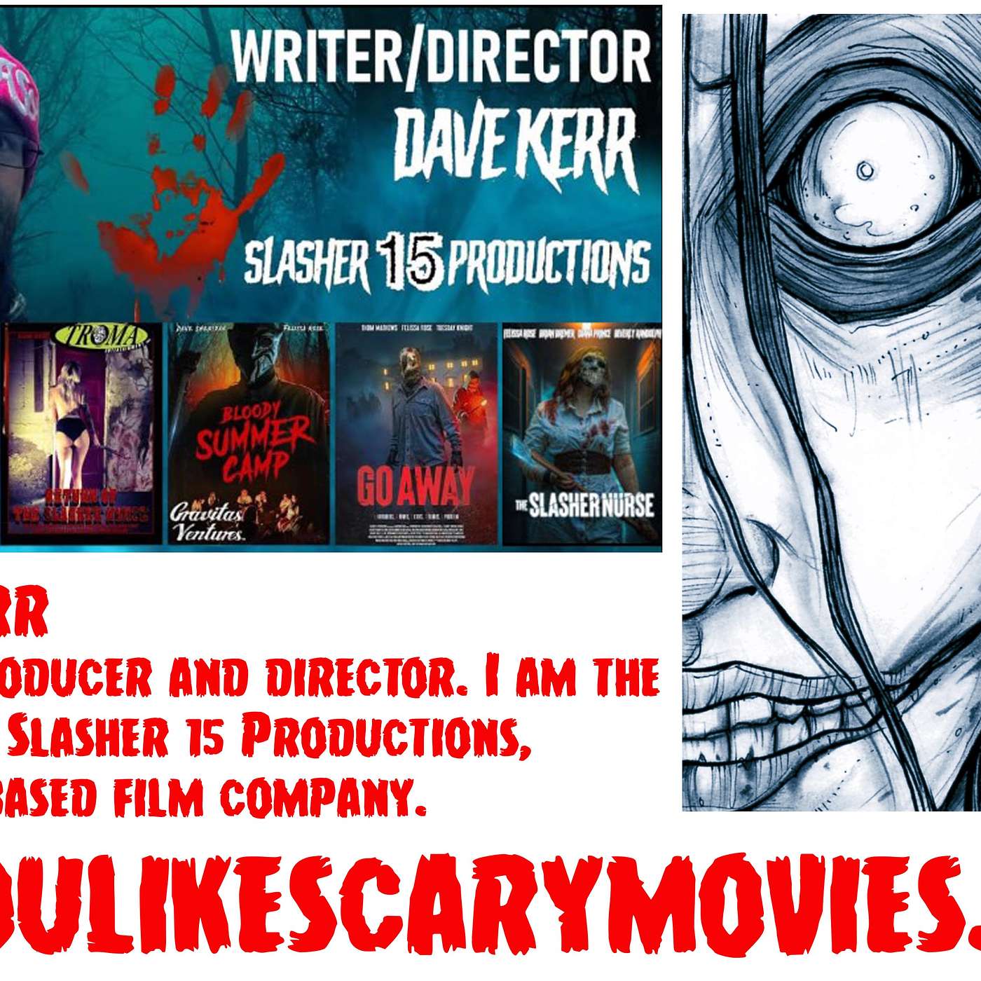 David Kerr joins us for a fun discussion about his films