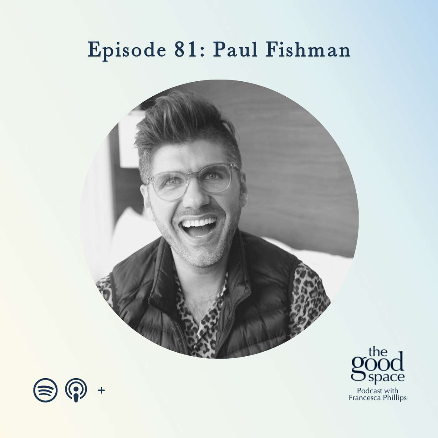 Give Yourself Permission to Evolve with Paul Fishman