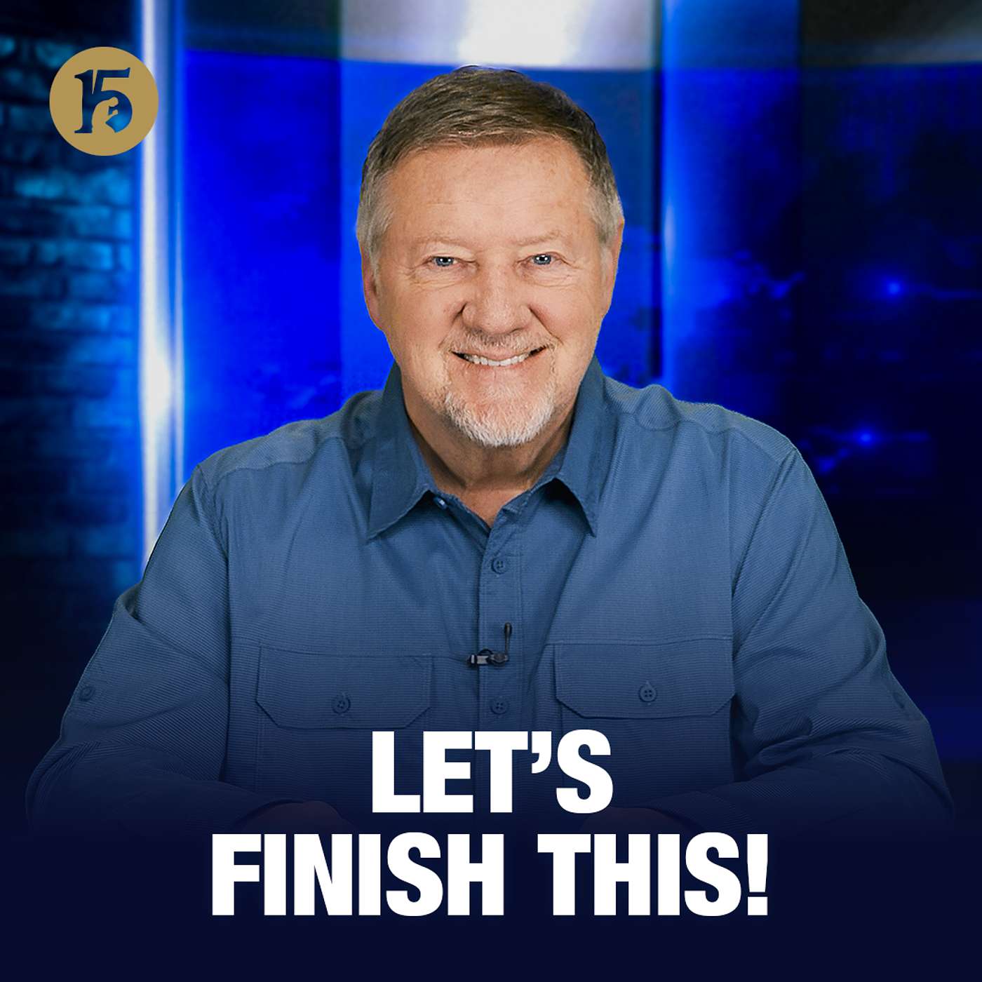 Let’s Finish This! | Give Him 15: Daily Prayer with Dutch | January 30, 2026