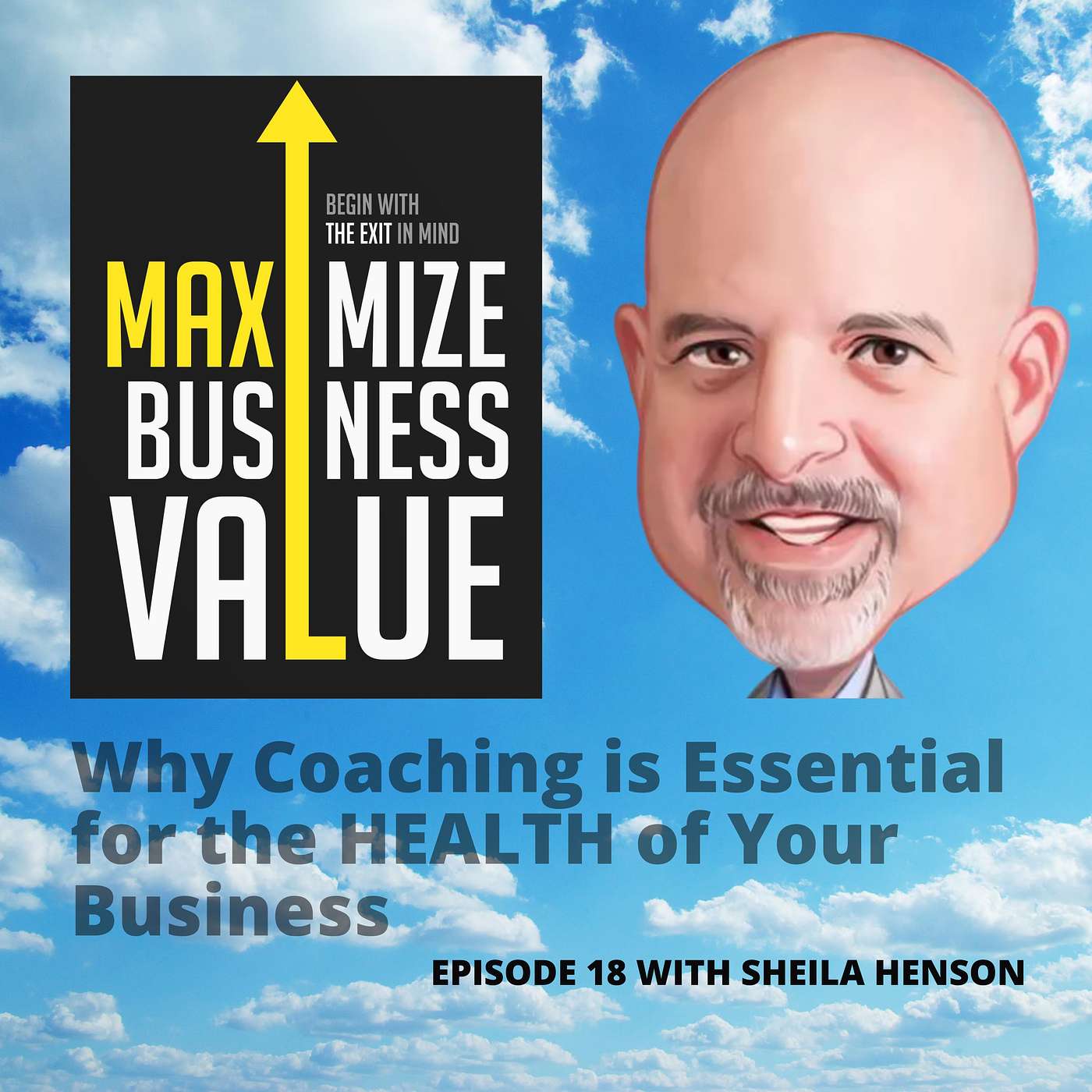 Sheila Henson - Why Coaching is Essential for the HEALTH of Your Business (#18) episode artwork