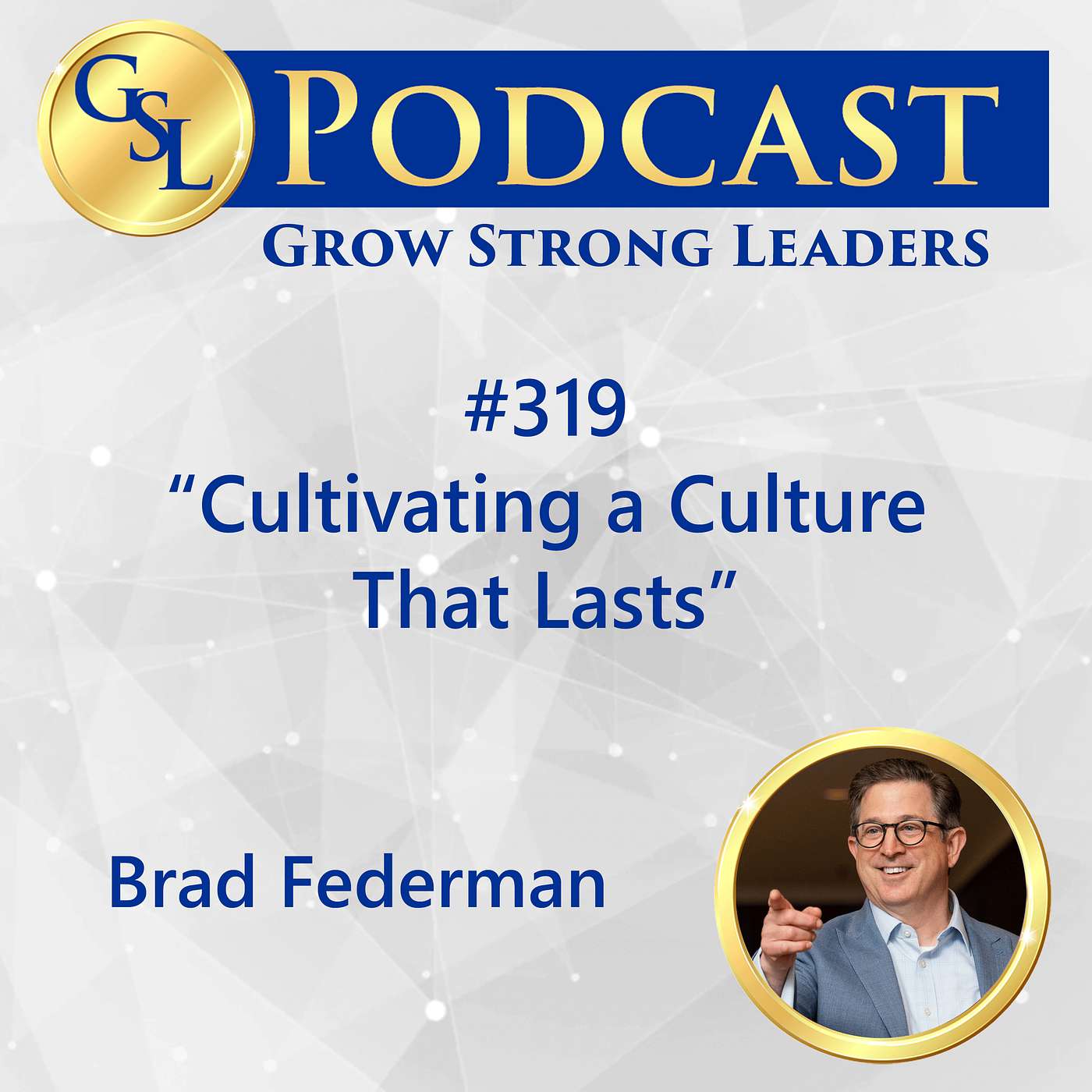 Grow Strong Leaders Podcast