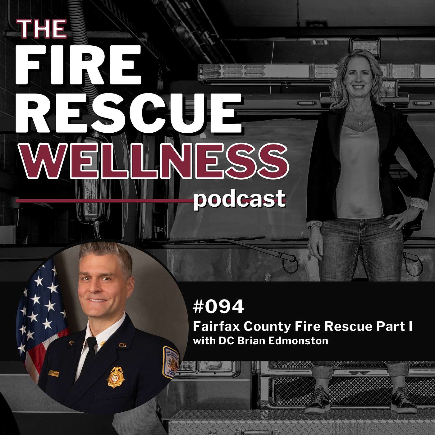Episode 94: Fairfax County Fire Rescue Part I with DC Brian Edmonston episode artwork