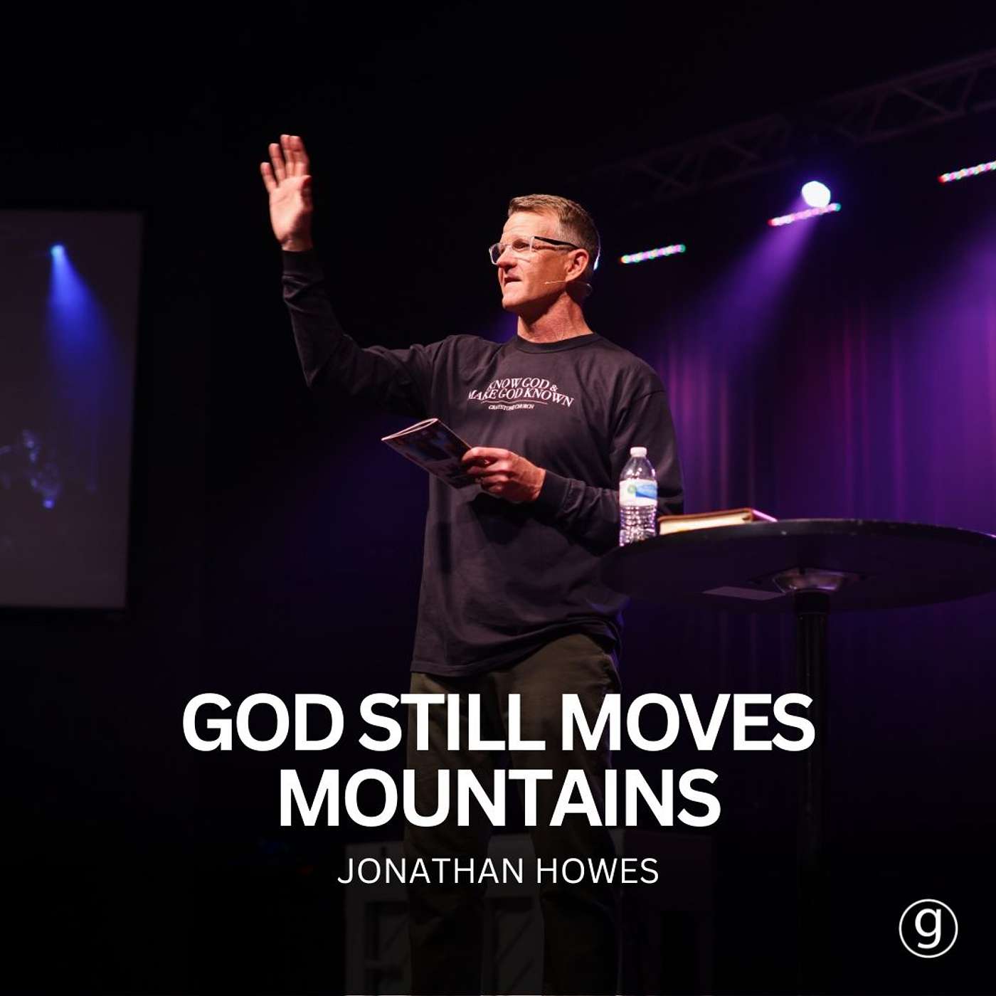 God Still Moves Mountains | Jonathan Howes