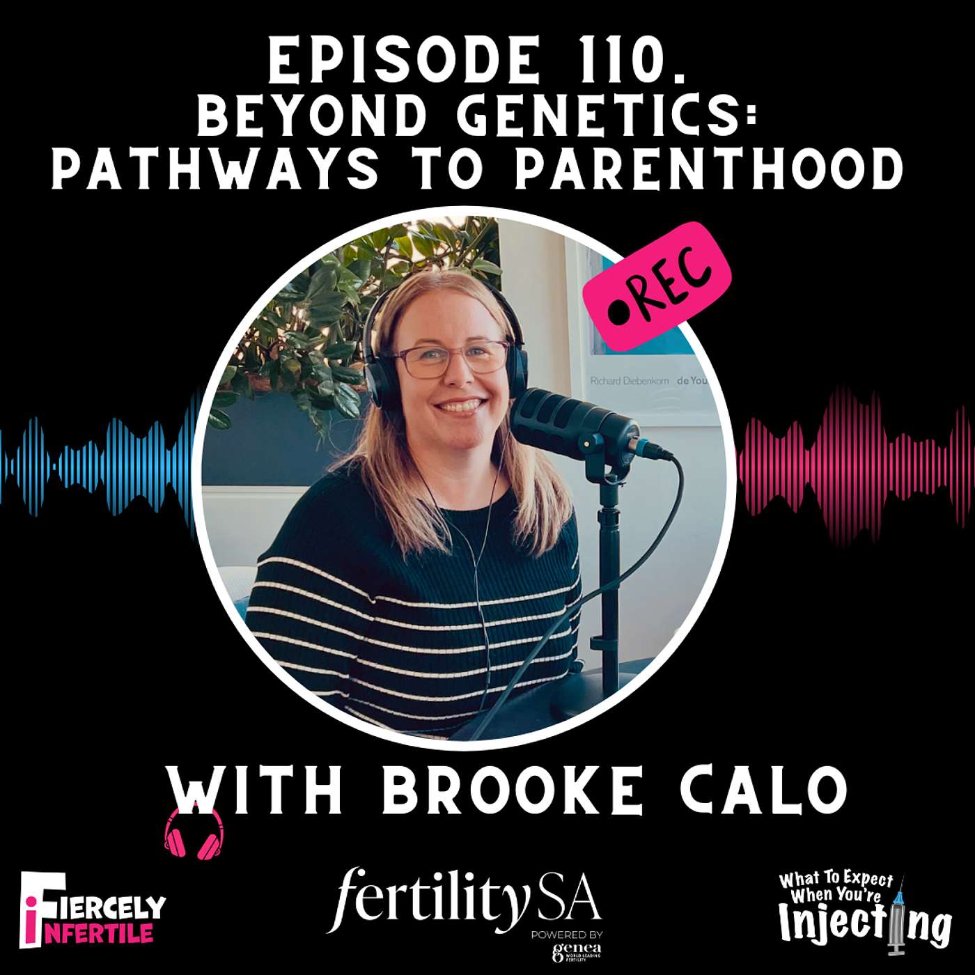 #110 Beyond Genetics: Pathways to Parenthood with Brooke Calo