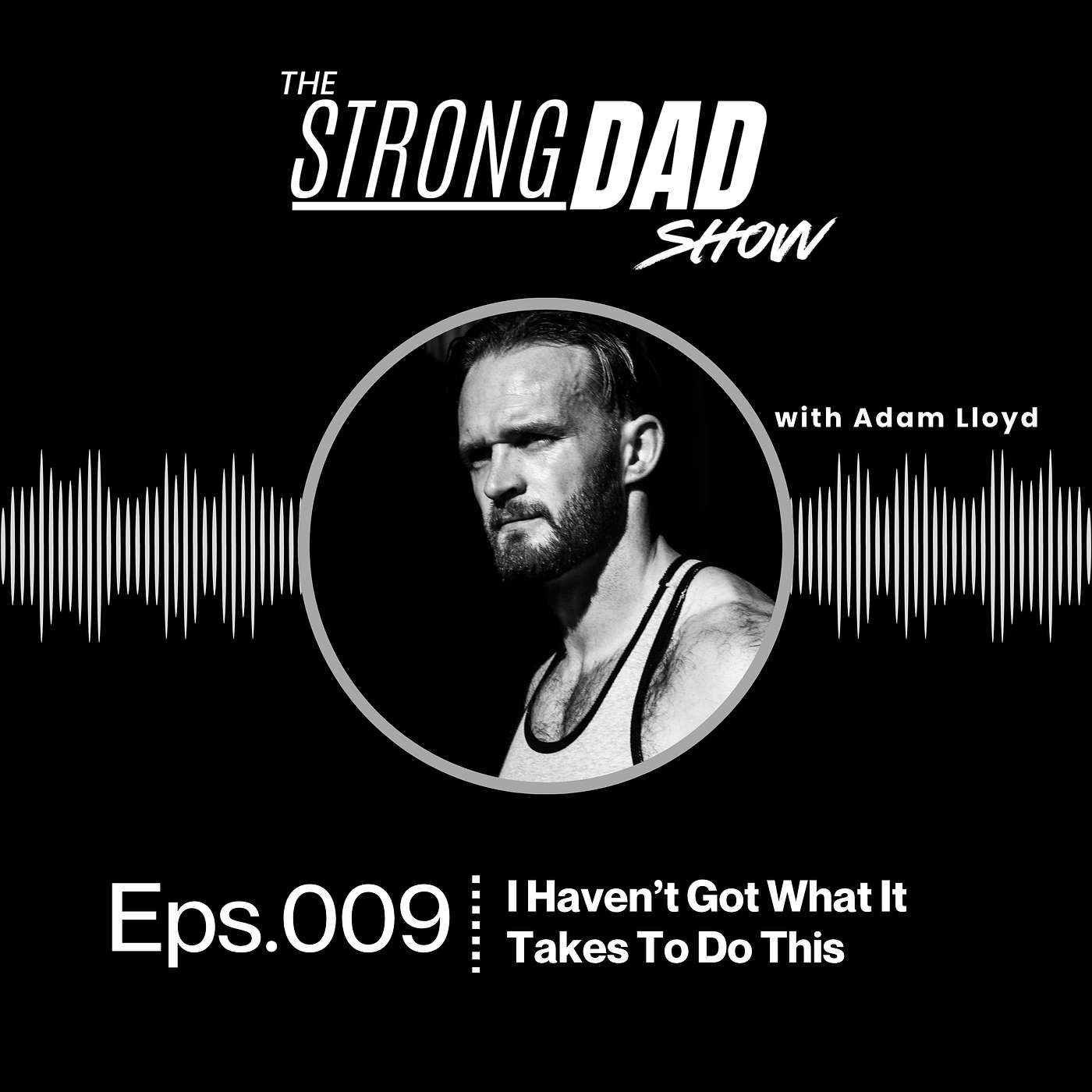The StrongDad Show