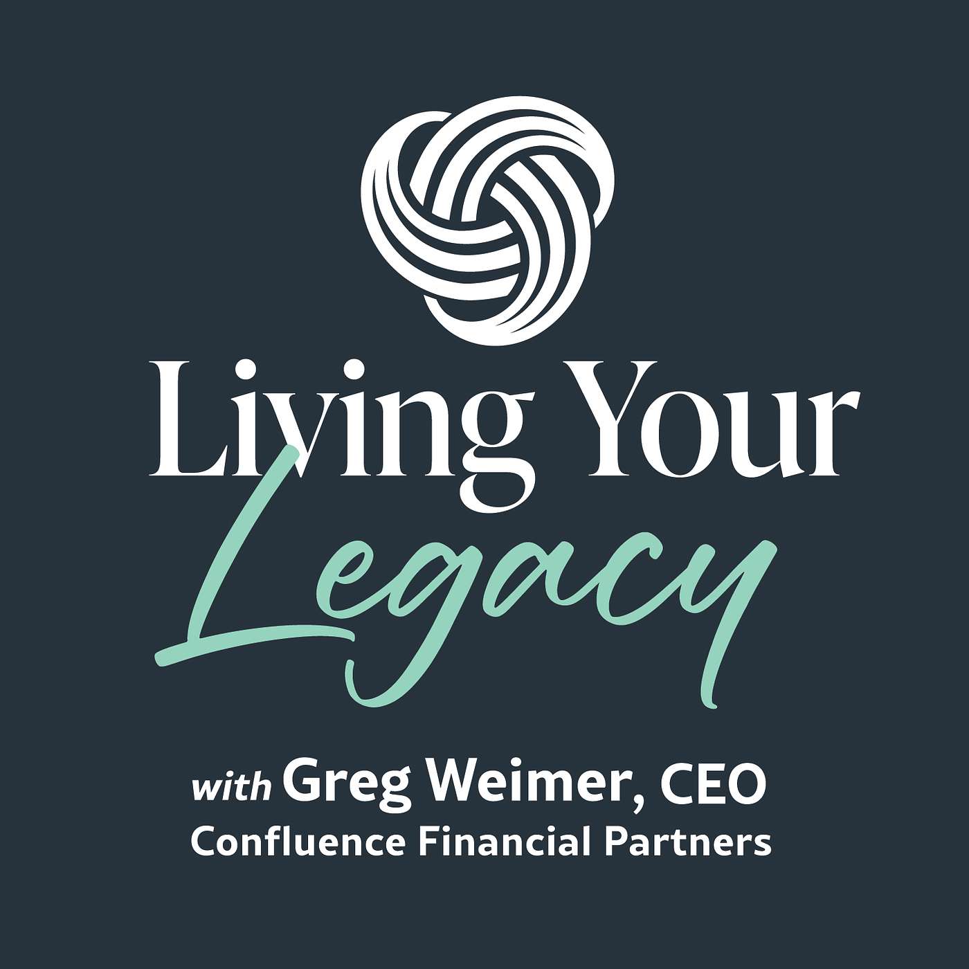 Living Your Legacy by Confluence Financial Partners cover art