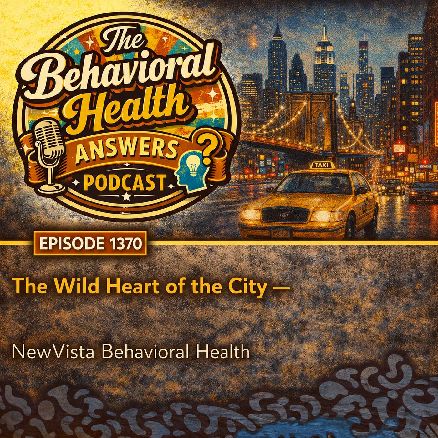 Episode 1370: The Wild Heart of the City | NewVista Behavioral Health episode artwork