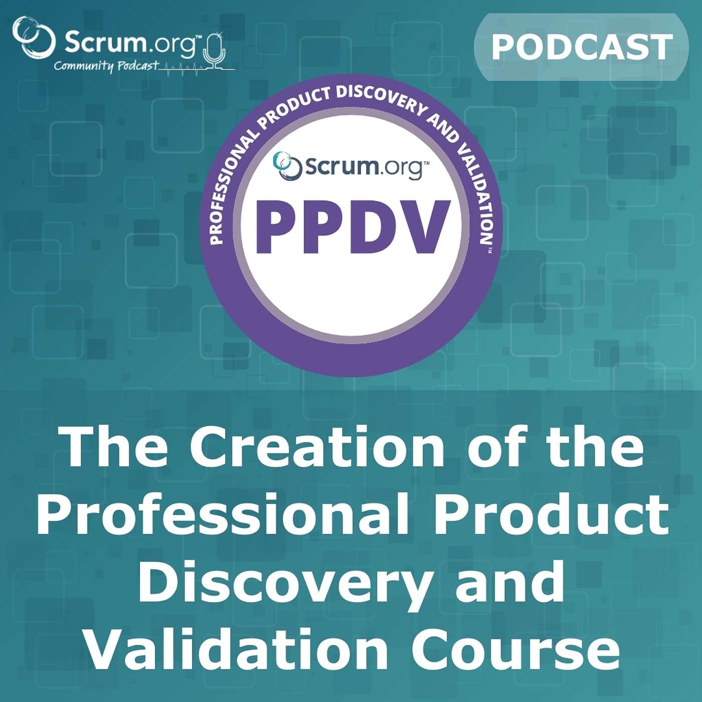 The Creation of the Professional Product Discovery and Validation Course