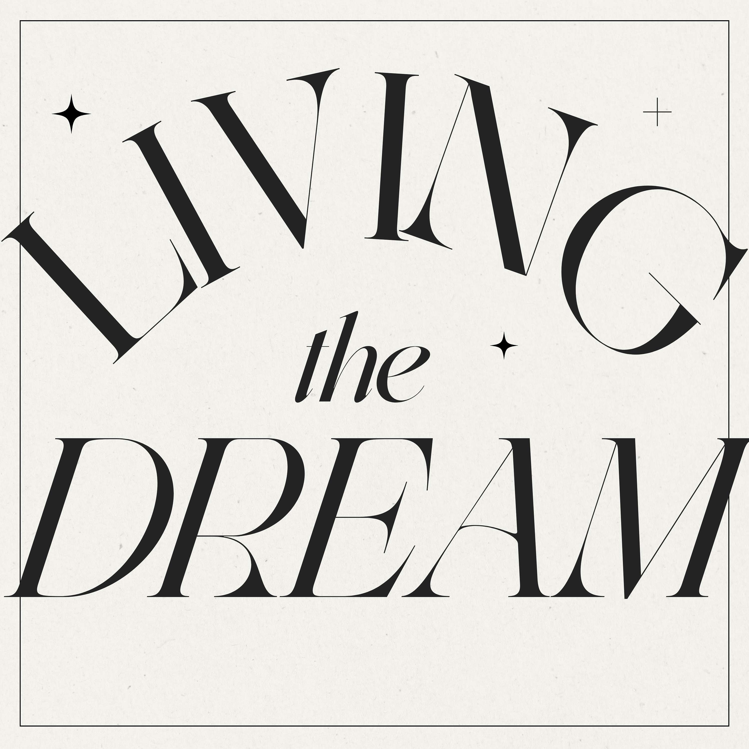 Living the Dream