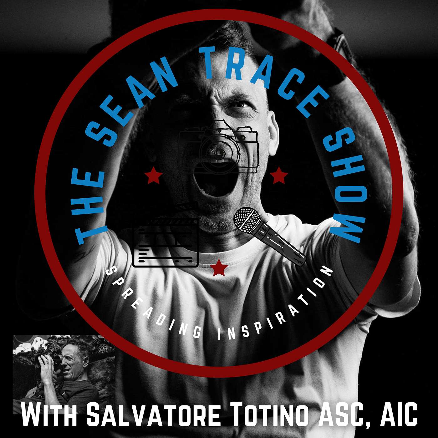 Salvatore Totino ASC, AIC (Be here. Be Present.) - The Sean Trace Show #92 thumbnail