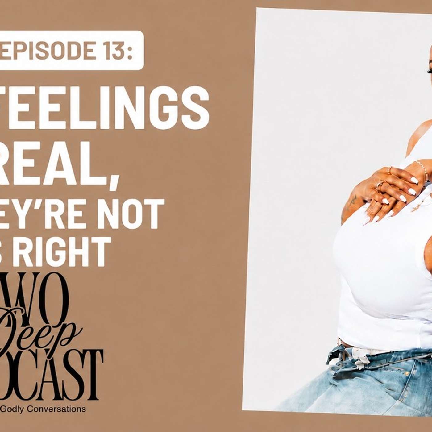 Season 1, Episode 13: Our Feelings Are Real, But They're Not Always Right episode artwork
