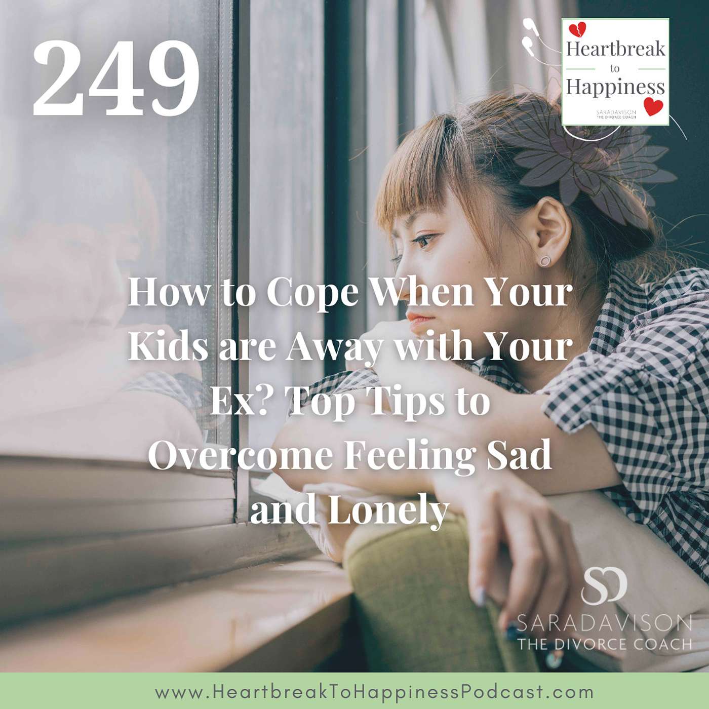 How to Cope When Your Kids are Away with Your Ex? Top Tips to Overcome Feeling Sad and Lonely episode artwork